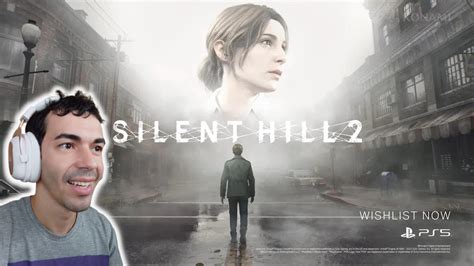 react trailer silent hill 2 remake enfim anunciaram trailer de gameplay revelação exclusivo