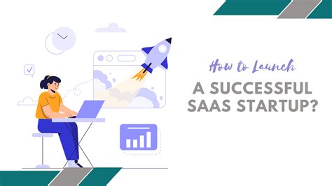 How To Launch A Successful Saas Startup