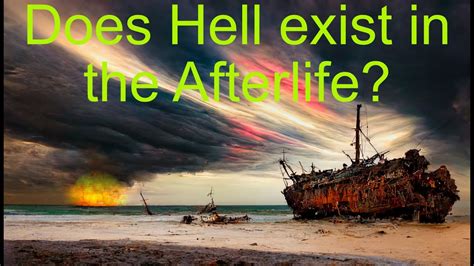 Does Hell Exist In The Afterlife Youtube