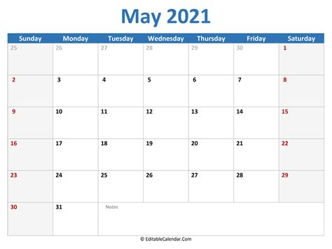 Print the calendar and mark the important dates, events, holidays, etc. May 2021 Calendar Templates
