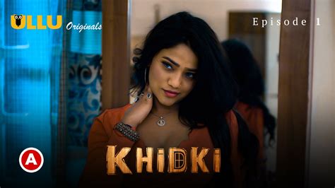 Khidki Part 1 S01E01 Hindi Hot Web Series Ullu AAGMaal