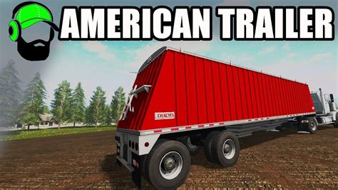 Farming Simulator 17 Mod Dakota American Style Trailer Fs17 Youtube