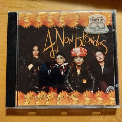 Cd Non Blondes Bigger Better Faster W What S Up Kaufen