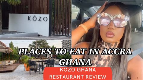 Places To Eat In Accra Ghana Kozo Ghana Restaurant Review Accra Living Naaku Allotey