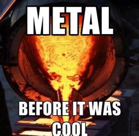 Metal Before It Was Cool Meme Guy