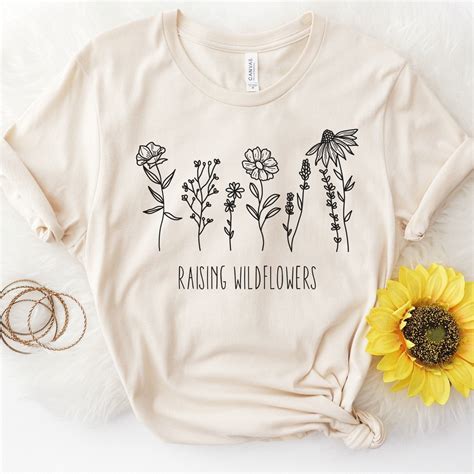 Raising Wildflower Shirt Flower Shirt Wildflower Mom Shirt Etsy
