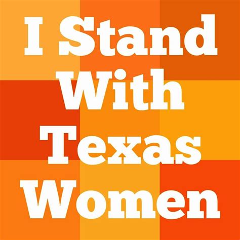 I Stand With Texas Women Texas Women Stand By Me Womens Rights
