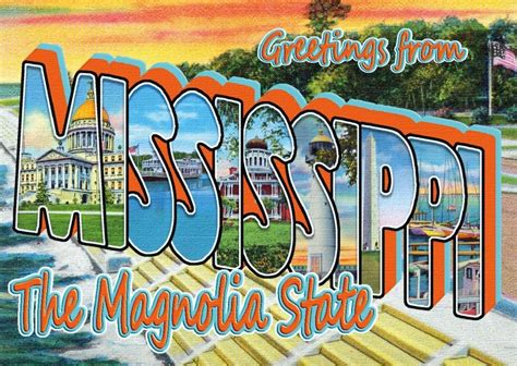 Mississippi The Magnolia State Vacation Cards And Quotes 🗺️🏖️📸 Send
