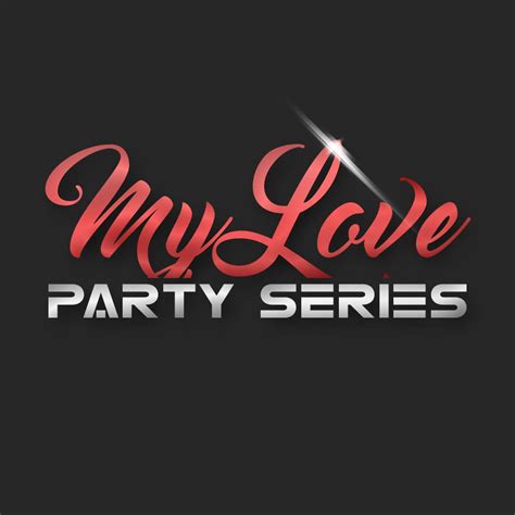 My Love Party Series