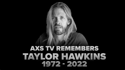 Remembering Taylor Hawkins Of Foo Fighters Today We Remember Taylor