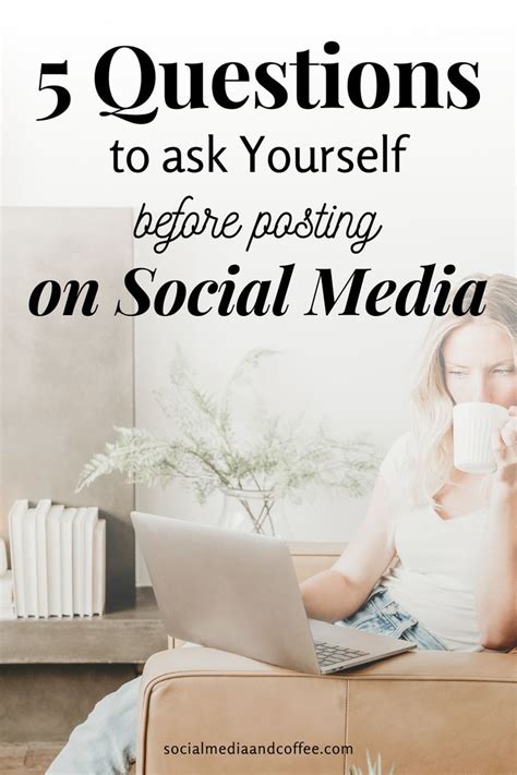 5 Questions To Ask Before Posting On Social Media