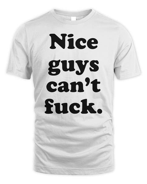 official nice guys can t fuck t shirt senprints