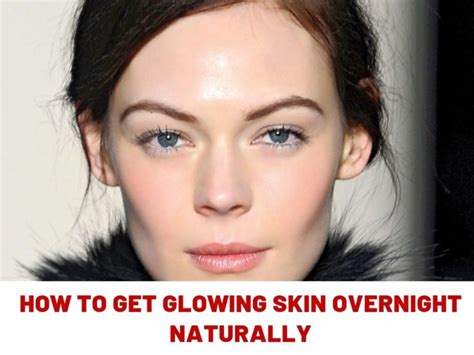 How To Get Glowing Skin In 2 Weeks Naturally At Home Trabeauli