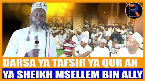 Live🔴shkmsellem Darsa Ya Ramadhani Ya 14 Qur Ani Tafsiri Ikiwa Mubashara Kutoka Masjid