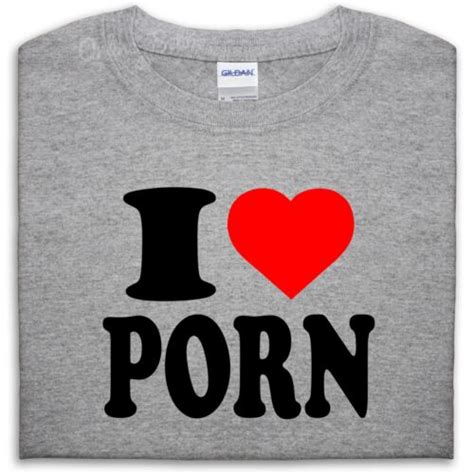 I Love Porn T Shirt Top Herz Geschenk MÄnner MÄdchen Frauen Junge Sex