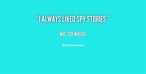 Quotes About Spying Quotesgram
