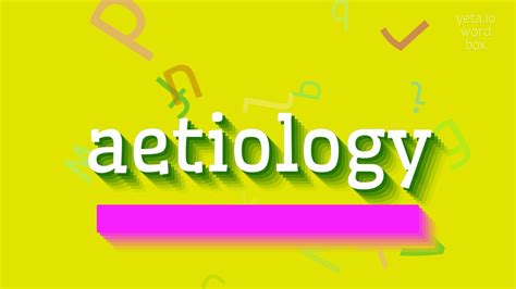 How To Say Aetiology High Quality Voices Youtube