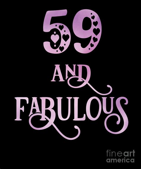 Women 59 Years Old And Fabulous 59th Birthday Party Design Digital Art By Art Grabitees Pixels