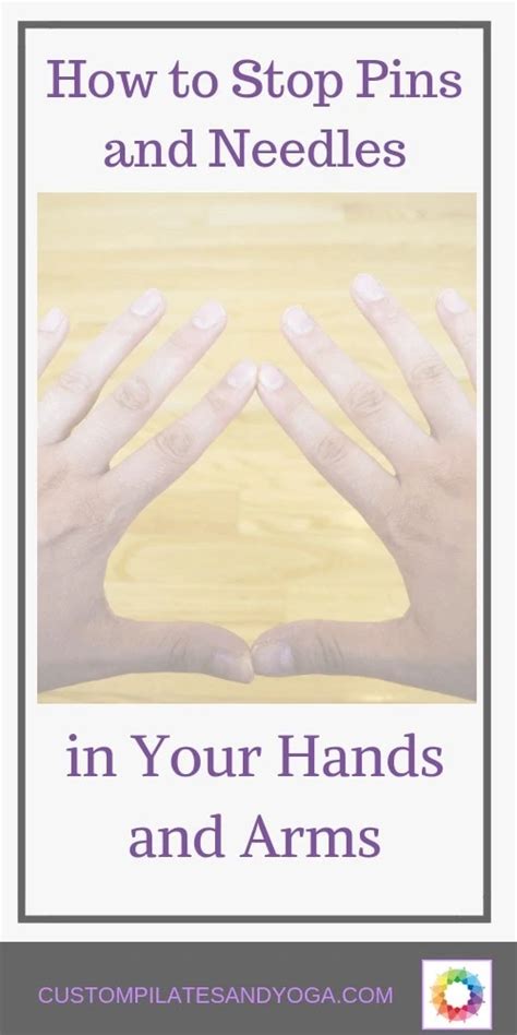 How To Stop Pins And Needles In Your Hands And Arms Custom Pilates