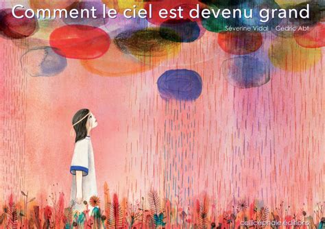 Album Comment Le Ciel Est Devenu Grand Éditions Callicéphale