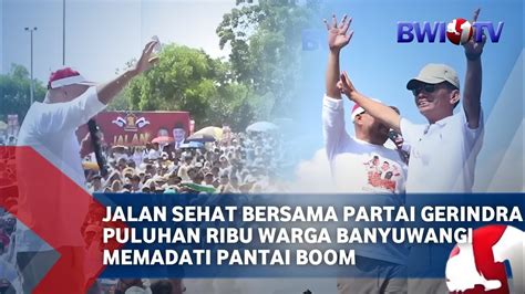 Partai Gerindra Banyuwangi Gelar Jalan Sehat Puluhan Ribu Warga