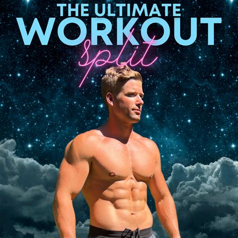 The Ultimate Workout Split Is Here Sober Fitness