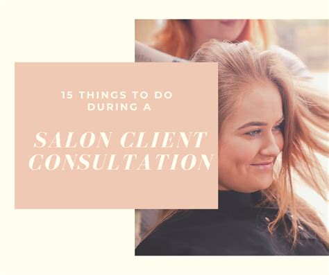 15 Tips To Perform A Successful Salon Client Consultation Bellatory