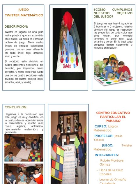 Estas fichas de razonamiento matemático que te presentaremos a continuación están elaborados exclusivamente para estudiantes de primer grado de secundaria y las podrás descargar gratis y en dos formatos. TRIPTICO DE JUEGO_MATEMATICO Twister Matemático