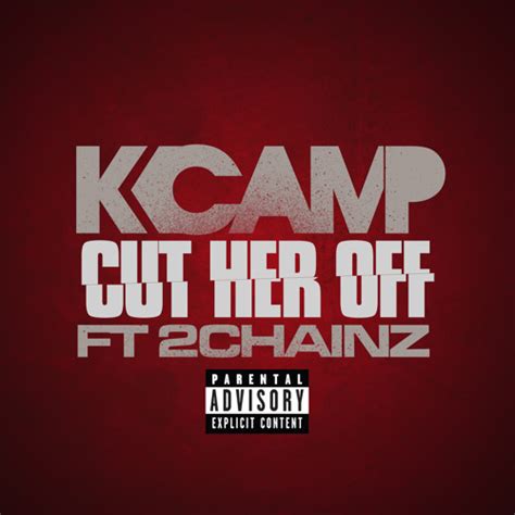 Stream K Camp Cut Her Off Feat 2 Chainz By K Camp Listen Online