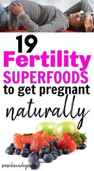 Fertility Foods For Women Who Want To Get Pregnant Quickly This Fertility Diet Helped Me Get