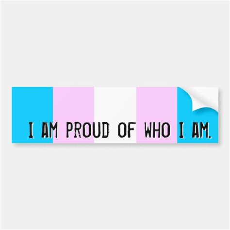 proud of who i am trans flag bumper sticker