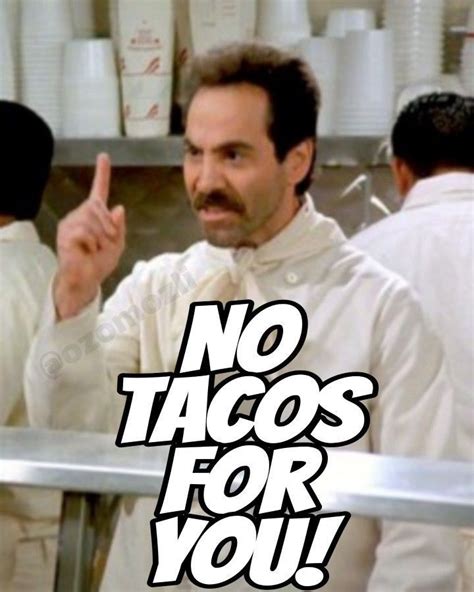 Pin By Lorri Deberry On Because Tacos Lets Taco Bout It Humor Taco