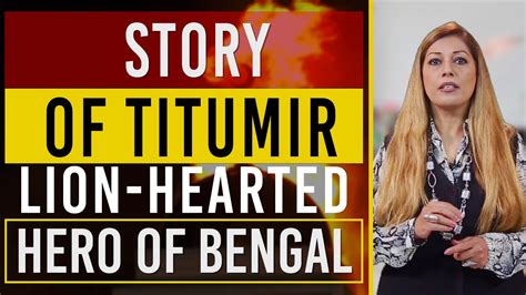 Titumir Bangladeshs Lion Hearted Hero Ended Up Fighting Against