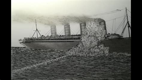 Lusitania Explosion Drawing Years Youtube