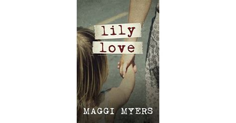 Lily Love By Maggi Myers