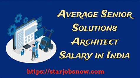 Average Senior Solutions Architect Salary In India Youtube