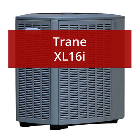 Trane Xl16i Air Conditioner Review And Price Furnacepricesca