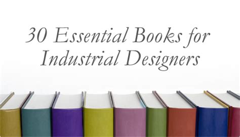 30 Essential Books For Industrial Designers Design Sojourn