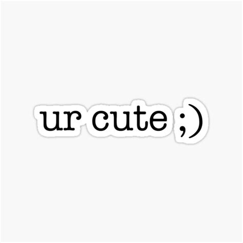 Ur Cute Text Sticker By Nygmasdream Redbubble