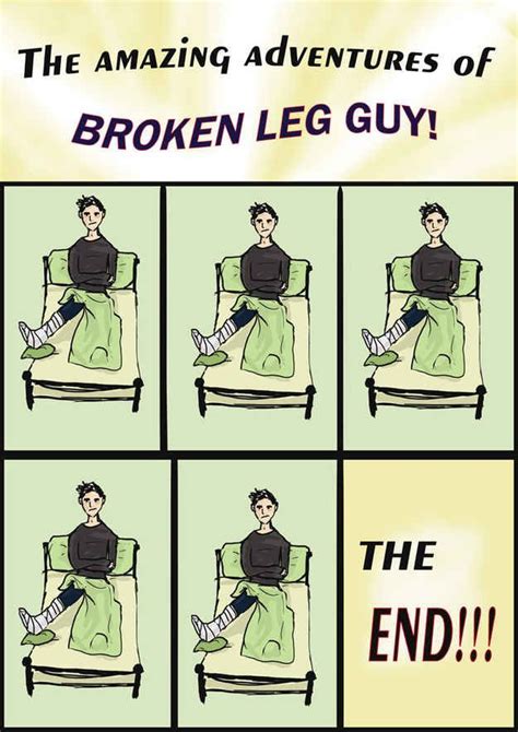 Break A Leg Leg Humor Broken Leg Broken Leg Humor
