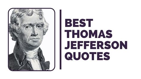 Famous Thomas Jefferson Quotes For Motivation And Inspiration