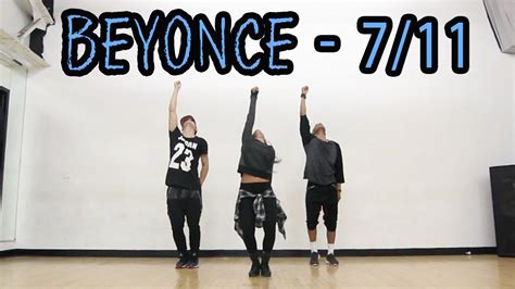 beyonce 7 11 dance video mattsteffanina choreography intermediate hip hop routine youtube