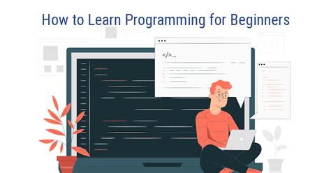 How To Learn Programming For Beginners How To Start Coding