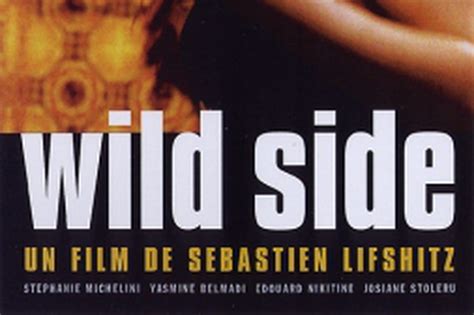 Wild Side Bande Annonce Du Film S Ances Streaming Sortie Avis