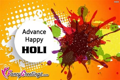 Happy Advance Holi 2017 Wallpaper Happy Holi Wishes Holi Wishes