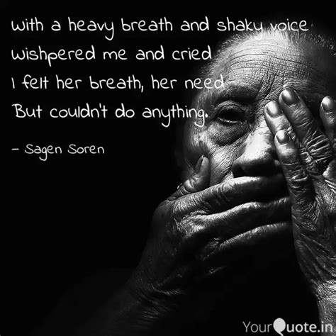 With A Heavy Breath And S Quotes And Writings By Sagen Soren Yourquote