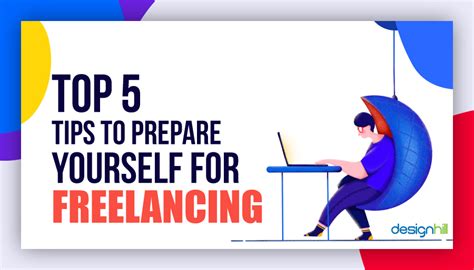 Top 5 Tips To Prepare Yourself For Freelancing