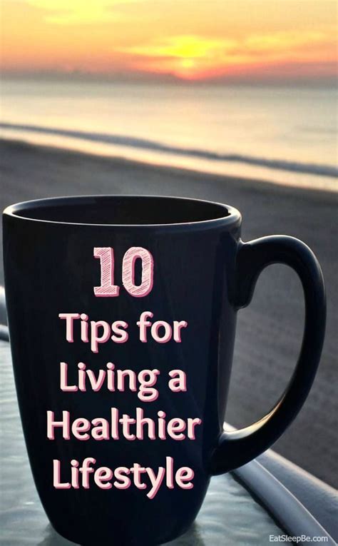 10 Easy Ways to Live a Healthier Lifestyle | Healthy ...