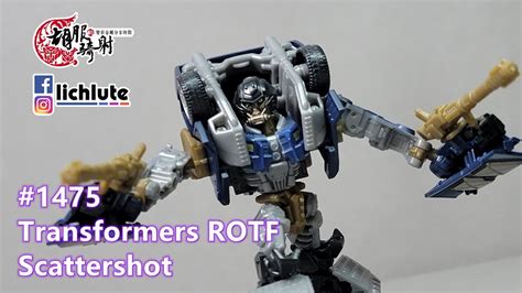 胡服騎射的變形金剛分享時間 1475集 真人電影2 童子軍級 散射 Transformers Rotf Scattershot Youtube