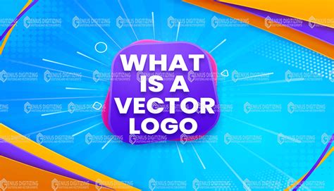 What Is A Vector Logo And Why You Need It